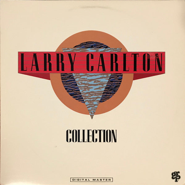 Master Release: Collection by Larry Carlton