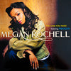 Megan Rochell - The One You Need (12