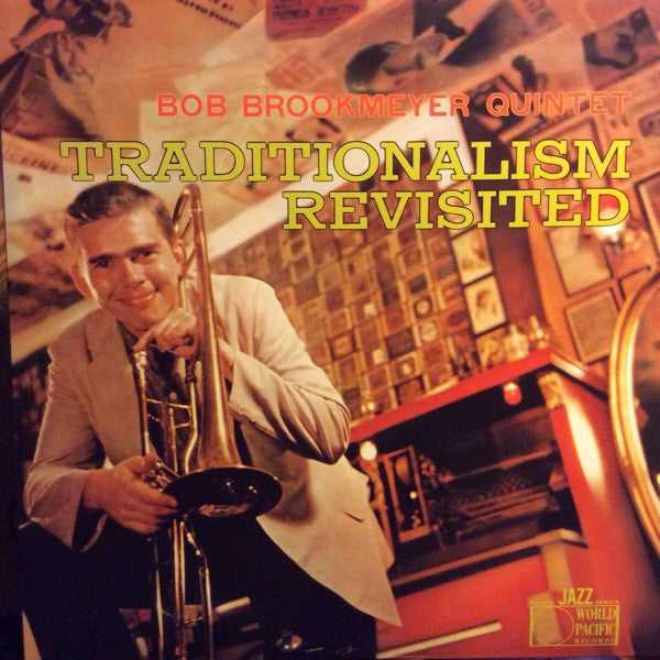 Master Release: Traditionalism Revisited by Bob Brookmeyer Quintet