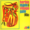 Herbie Mann - Herbie Mann At The Village Gate (Vinyl, LP, Album, Reissue, Stereo) Very Good Plus (VG+) / Very Good (VG)
