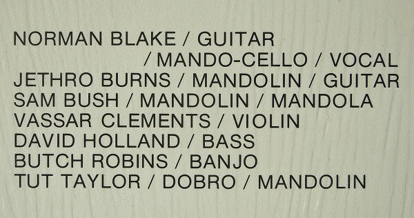 Norman Blake / Tut Taylor / Sam Bush / Butch Robins / Vassar Clements / David Holland / Jethro Burns