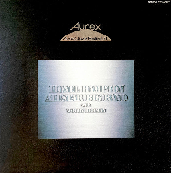 Master Release: Aurex Jazz Festival '81 by Lionel Hampton And His All-Star Alumni Big Band