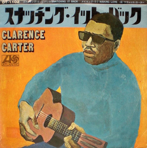 Master Release: Snatching It Back / Making Love (At The Dark End Of The Street) by Clarence Carter