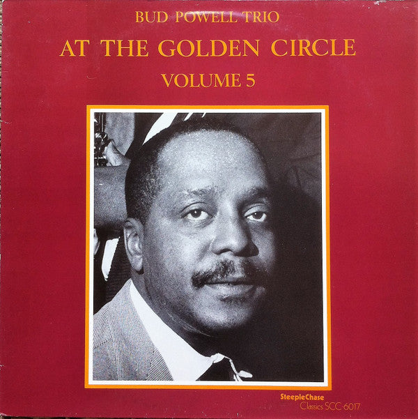 Master Release: At The Golden Circle Volume 5 by The Bud Powell Trio