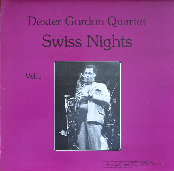 Master Release: Swiss Nights Vol. 1 by Dexter Gordon Quartet