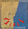 Immaculate Fools - Tragic Comedy (Vinyl, 12
