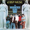 The Paul Butterfield Blues Band - East West (Vinyl, LP, Album, Reissue) Very Good Plus (VG+) / Very Good Plus (VG+)