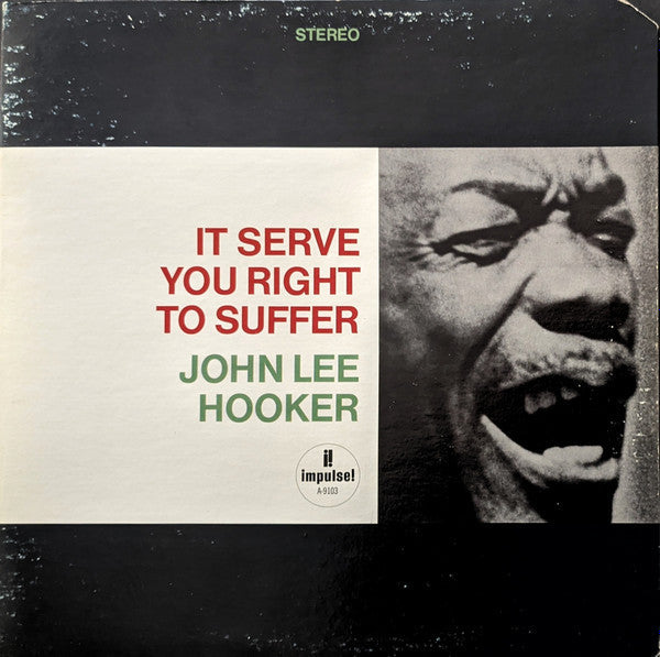 Master Release: It Serve You Right To Suffer by John Lee Hooker