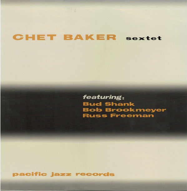 Master Release: Chet Baker Sextet by Chet Baker Sextet
