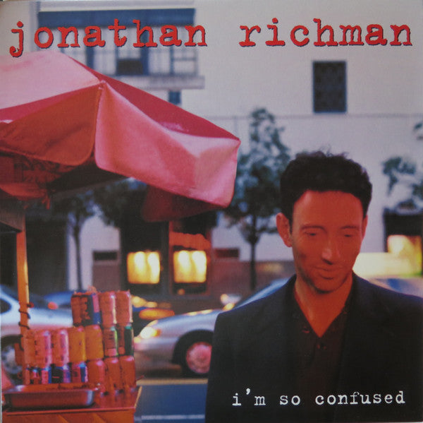 Master Release: I'm So Confused by Jonathan Richman