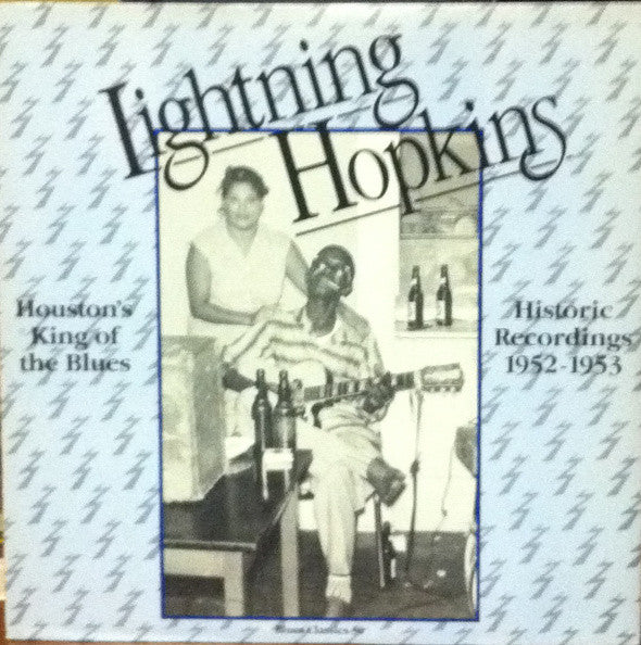 Houston's King Of The Blues (Historic Recordings 1952-1953)