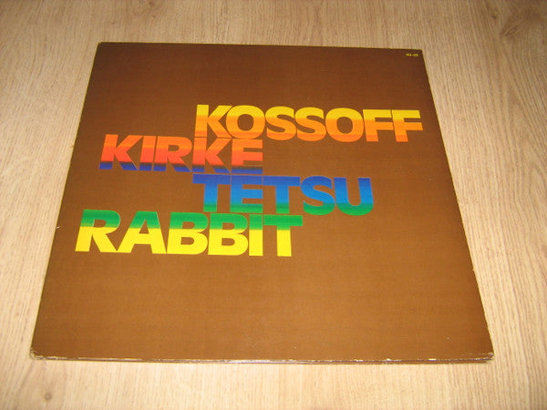 Kossoff/Kirke/Tetsu/Rabbit