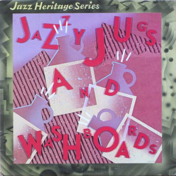 Jazzy Jugs And Washboards