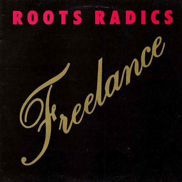 Master Release: Freelance by The Roots Radics