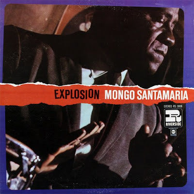 Master Release: Mongo Explodes by Mongo Santamaria
