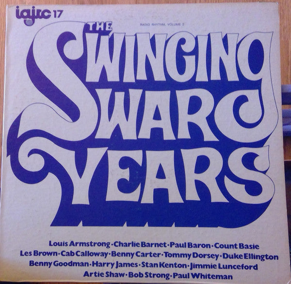Release: Radio Rhythm - Volume 2 "The Swinging War Years"-Vinyl-US-None-IAJRC 17-11444783