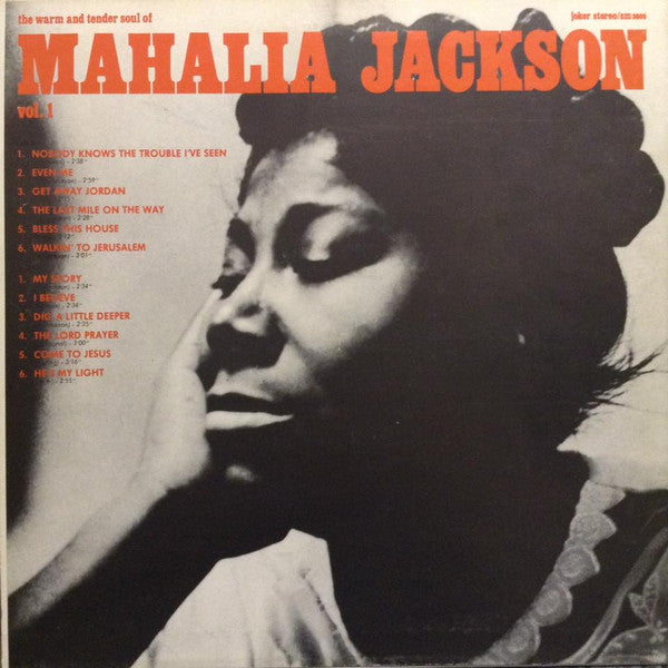 The Warm And Tender Soul Of Mahalia Jackson - Vol. 1