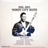 Various - Windy City Blues The Transition 1935 To 1953 (Vinyl, LP, Compilation, Repress) Very Good Plus (VG+) / Very Good (VG)