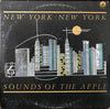 New York New York (2) - Sounds Of The Apple (Vinyl, LP, Album) Very Good Plus (VG+) / Good Plus (G+)