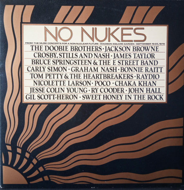 No Nukes - From The Muse Concerts For A Non-Nuclear Future - Madison Square Garden - September 19-23, 1979