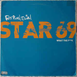 Master Release: Star 69 (What The F**k) by Fatboy Slim