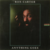 Ron Carter - Anything Goes (Vinyl, LP, Album, Stereo) Very Good (VG) / Good Plus (G+)