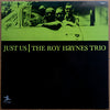 The Roy Haynes Trio - Just Us (Vinyl, LP, Album, Reissue, Mono) Very Good Plus (VG+) / Very Good Plus (VG+)