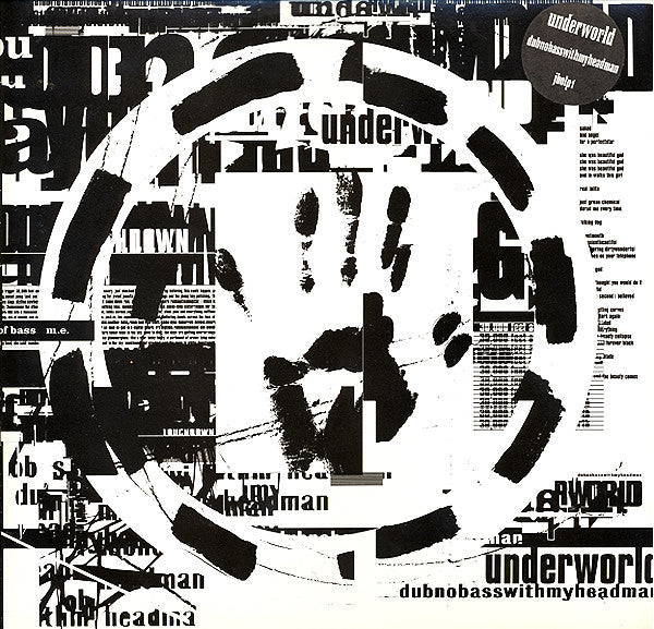Master Release: Dubnobasswithmyheadman by Underworld