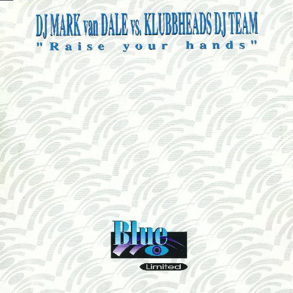 Release: Raise Your Hands-Vinyl-Netherlands-1998-BL 1009, 1009-49252