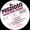 Prezioso - Raise Your Power (12