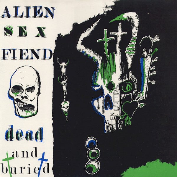 Master Release: Dead And Buried by Alien Sex Fiend