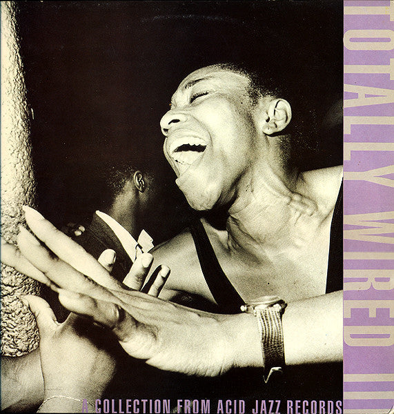 Master Release: Totally Wired III (A Collection From Acid Jazz Records) by Various