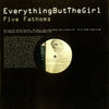 Everything But The Girl - Five Fathoms (2xVinyl, 12