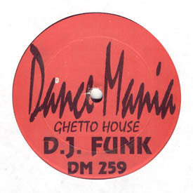 Master Release: Ghetto House by DJ Funk