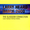 Larry Heard - Dance 2000 - The Glasgow Connection (Vinyl, 12